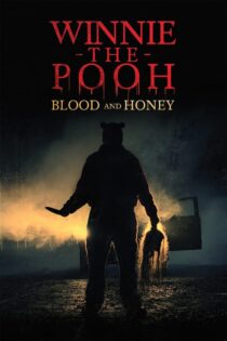 دانلود فیلم Winnie the Pooh: Blood and Honey 2023