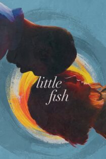 دانلود فیلم Little Fish 2020