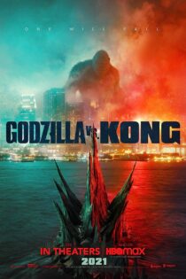 دانلود فیلم Godzilla vs. Kong 2021