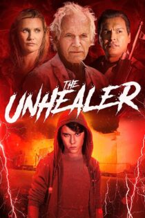 دانلود فیلم The Unhealer 2020