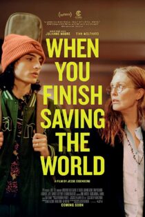 دانلود فیلم When You Finish Saving the World 2022