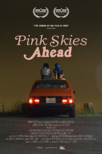 دانلود فیلم Pink Skies Ahead 2020