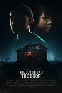 دانلود فیلم The Boy Behind the Door 2020