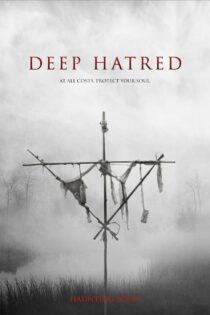 دانلود فیلم Deep Hatred 2022