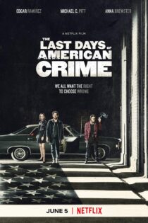 دانلود فیلم The Last Days of American Crime 2020