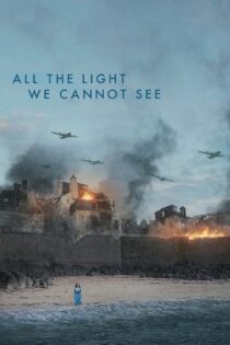 دانلود سریال All the Light We Cannot See