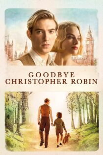 دانلود فیلم Goodbye Christopher Robin 2017