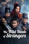 دانلود فیلم The Wild Blade of Strangers 2024