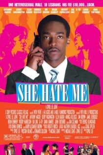 دانلود فیلم She Hate Me 2004