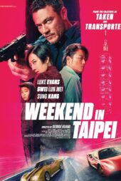 دانلود فیلم Weekend in Taipei 2024